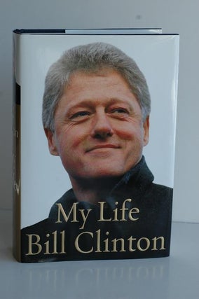 Item #1014 Bill Clinton My Life. Bill Clinton