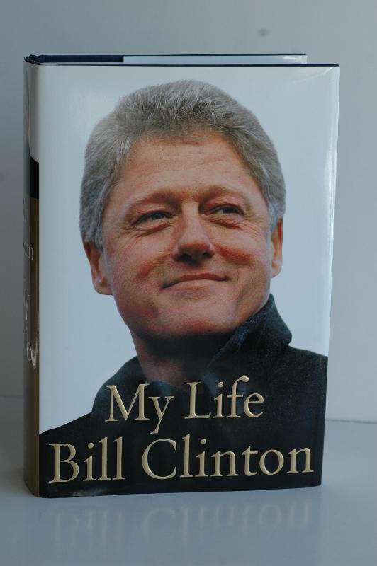Item #1014 Bill Clinton My Life. Bill Clinton.