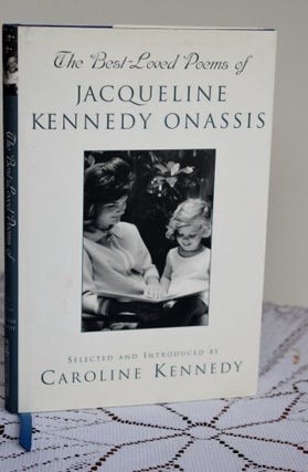 Item #1027 The Best Loved Poems of Jacqueline Kennedy-Onassis. Caroline Kennedy