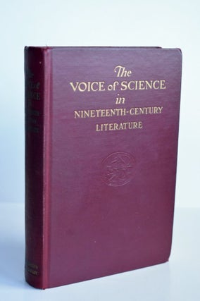 Item #1069 THE VOICE OF SCIENCE IN NINETEENTH-CENTURY LITERATURE Representative Prose and Verse....