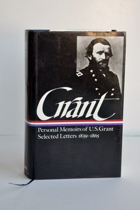 Item #1088 Ulysses S. Grant. Ulysses S. Grant Memoirs, Selected Letters