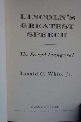 Ronald C. White Jr. Lincoln's Greatest Speech