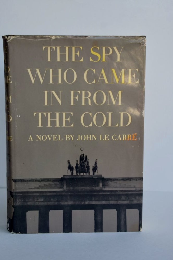 Item #1093 THE SPY WHO CAME IN FROM THE COLD. JOHN LE CARE.