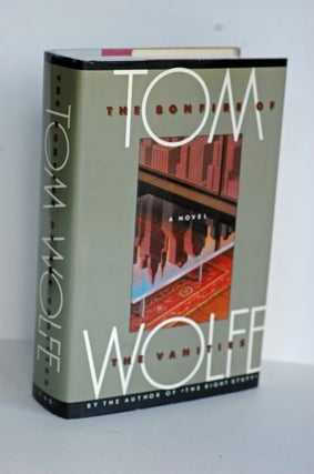 Item #1096 The Bonfire of the Vanities. Tom Wolfe