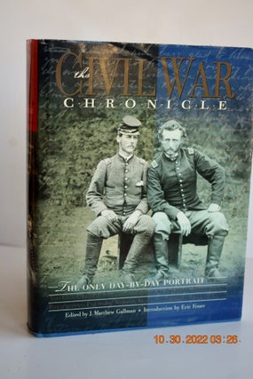 THE CIVIL WAR CRONICAL The only Day -by-Day Portrait of America's Tragic Conflict. As Told by...