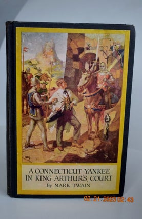 Item #1112 A Connecticut Yankee in King Arthur's Court. Mark Twain