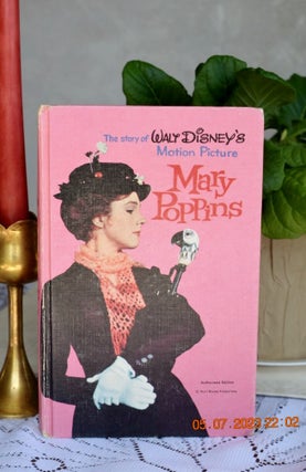 The Story of Walt Disney's Motion Picture: Mary Poppins