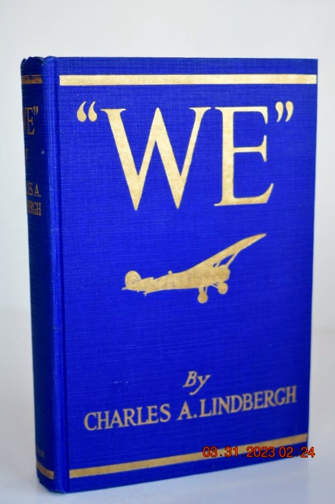 Item #1118 WE THE SPIRIT OF ST. LOUIS. Charles A. Lindbergh.