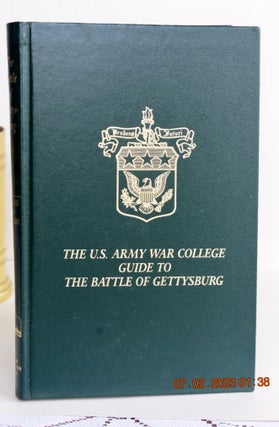 The U.S. Army War College: Guide to the Battle of Gettysburg