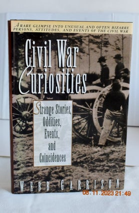 Item #1125 Civil War Curiosities. Webb Garrison