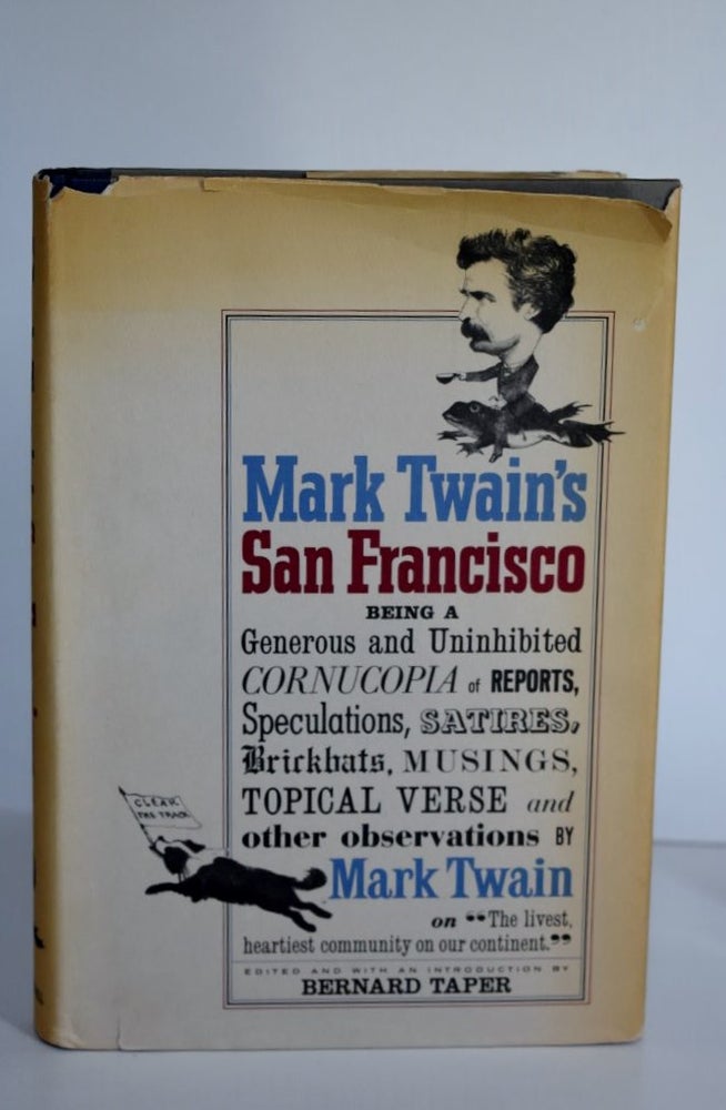 Item #1126 Mark Twain's San Francisco. Bernard Taper | Mark Twain.