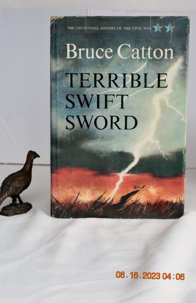 Item #1132 Terrible Swift Sword, Volume II of The Centennial History of the Civil War Series Doubleday & Company, Inc. Garden City , New York (1963). Bruce Catton.