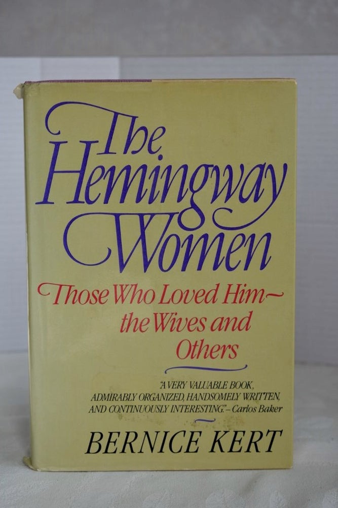 Item #610 The Hemingway Women. Bernice Kert.
