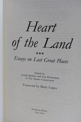 Heart Of The Land: Essays On Last Great Places