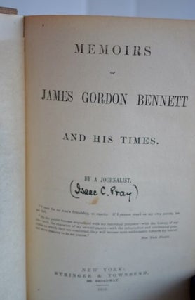 Isaac C. Pray Memoirs of Janes Gordon Bennett And His Times Memoirs of James Gordon Bennett And His Times