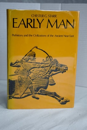 Item #657 Early Man: Prehistory And The Civilizations Of The Ancient Near East the early...