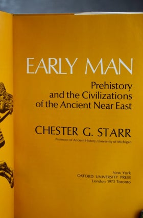 Early Man: Prehistory And The Civilizations Of The Ancient Near East the early civilizations