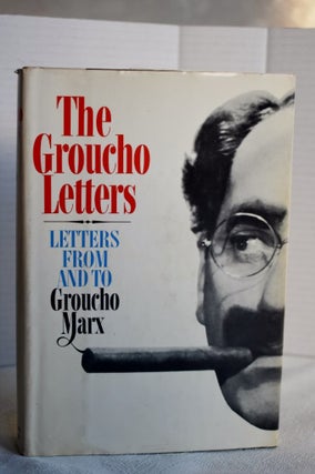 Item #670 The Groucho Letters; letters from and to Groucho Marx. Marx Groucho