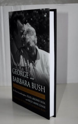 George And Barbara Bush A Great American Love Story