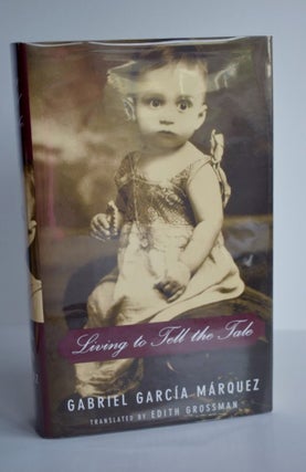 Item #696 Living To Tell The Tale. Gabriel Garcia Marquez