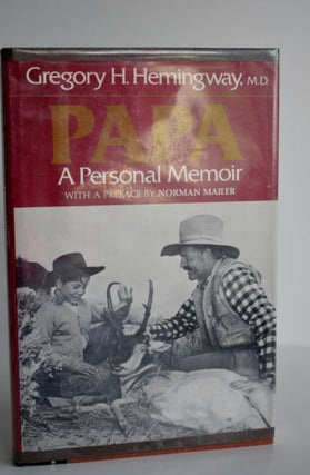 Item #697 Papa A Personal Memoir. Gregory H. Hemingway