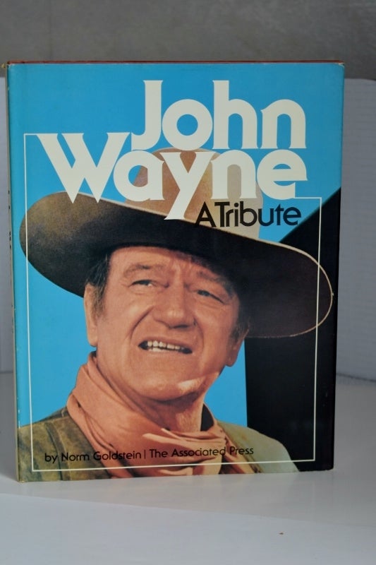 Item #768 John Wayne A tribute. Norm Goldstein.