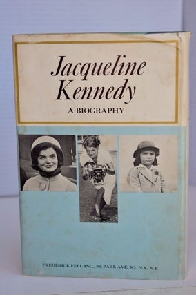 Jacqueline Kennedy A Biography