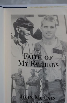 Item #823 Faith Of My Fathers. John McCain / Mark Salter