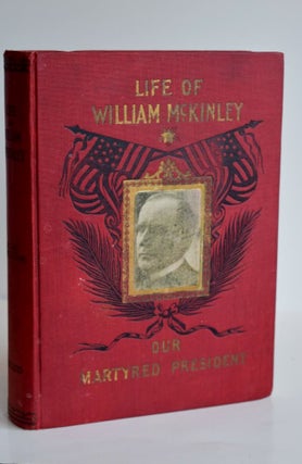 Item #857 Life Of William Mckinley, Our Martyred President. Fallows Samuel