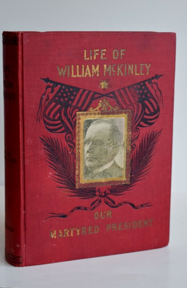 Item #857 Life Of William Mckinley, Our Martyred President. Fallows Samuel.