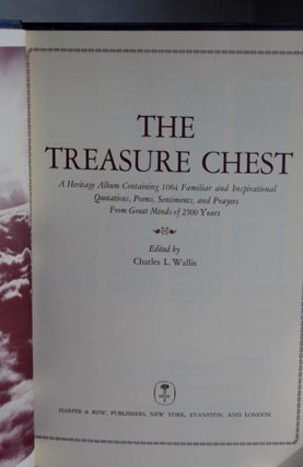 The Treasure Chest; a heritage album containing 1064 familiar and inspirational quotations, poems, sentiments, and prayers from great minds of 2500 years, A heritage album containing 1064 familiar and inspirational quotations, poems, sentiments, and prayers from great minds of 2500 years,