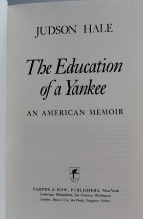 Judson Hale The Education Of A Yankee: An American Memoir