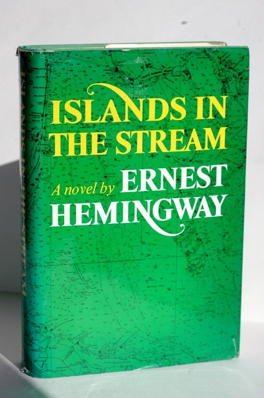 Item #898 Islands In The Stream. Ernest Hemingway.