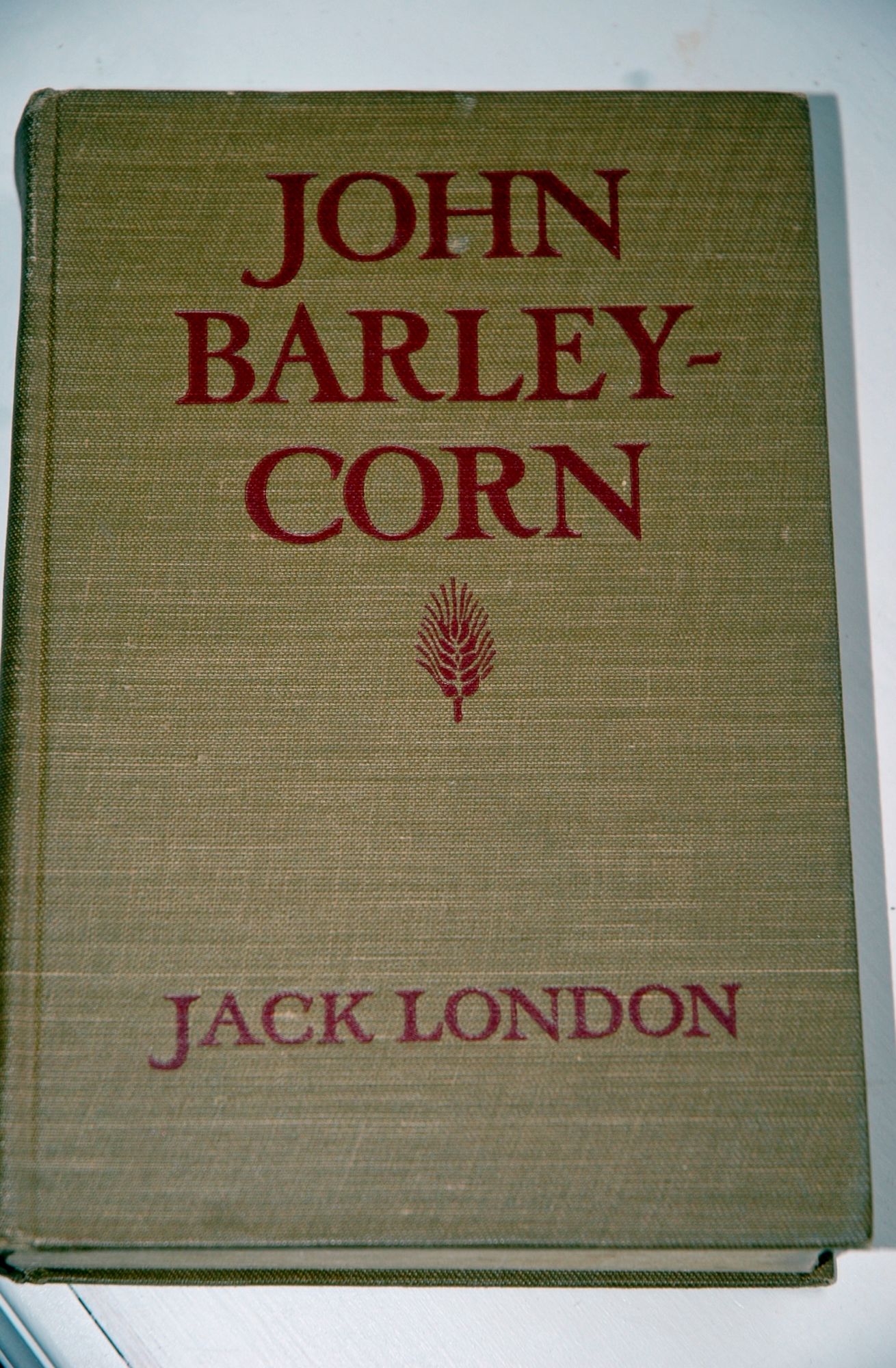 John Barleycorn by Jack London Jack London Jack London on YJS BOXES OF BOOKS