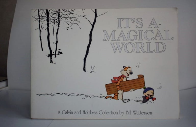 Item #966 It's A Magical World A Calvin and Hobbes collection. Bill Watterson.