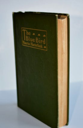 THE BLUE BIRD A Fairy Play in Five Acts