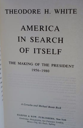America In Search Of Itself The Making of the President 1956-1980