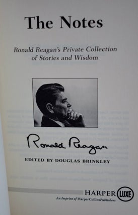 The Notes Ronald Reagan's Private Collection of Stories and Wisdom