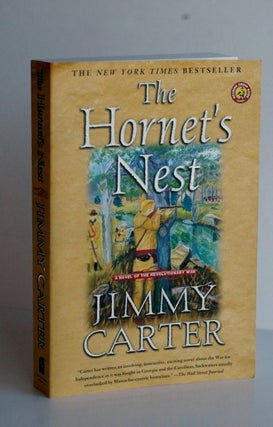 Item #Inv.148 The Hornet's Nest: A Novel Of The Revolutionary War. Jimmy Carter