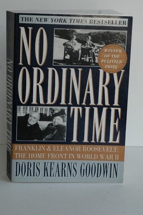 Item #biblio117 No Ordinary Time: Franklin And Eleanor Roosevelt: The Home Front In World War Il....