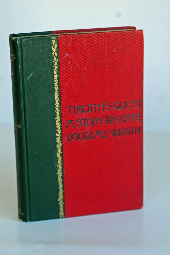 Item #biblio15 Timothy's Quest. Kate Douglass Wiggin.