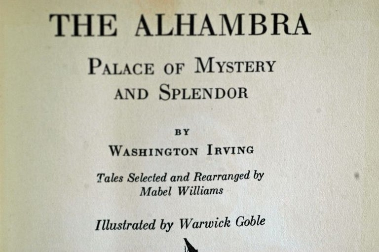 Item #biblio307 The Alhambra - Palace of Mystery and Splendor. Washington Irving.