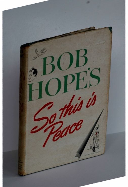 Item #biblio44 Bob Hope So This is Pease. Bob Hope.