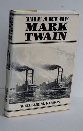 Item #biblio456 The Art Of Mark Twain. William M. Gibson
