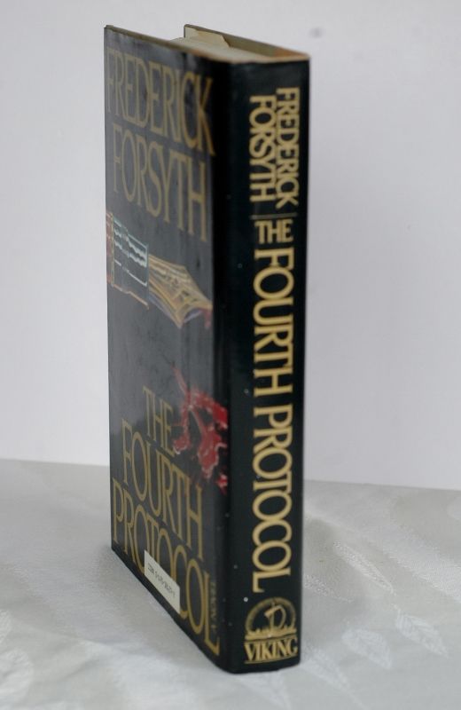 Item #biblio457-3 The Fourth Protocol - A Novel. Frederick Forsyth.