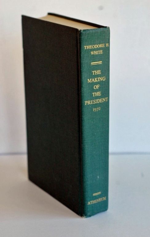 The Making of the Presidents | Theodore H. White