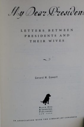 My Dear President: Letters Between Presidents And Their Wives