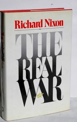 Item #biblio524-2 The Real War. Richard Milhous Nixon