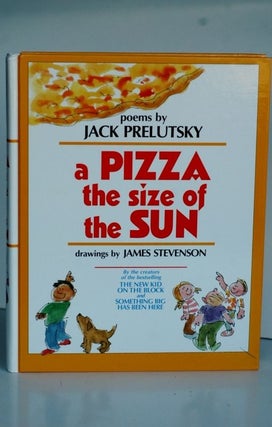 Item #biblio528 A Pizza The Size Of The Sun - poems. Jack Prelutsky