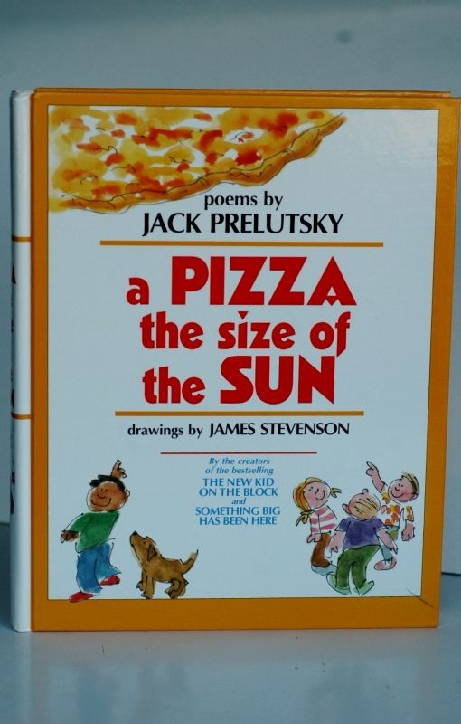 Item #biblio528 A Pizza The Size Of The Sun - poems. Jack Prelutsky.